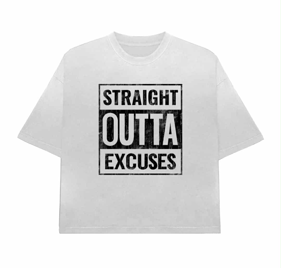 New Straight Outta Excuses; Excuses Can't Raise Children