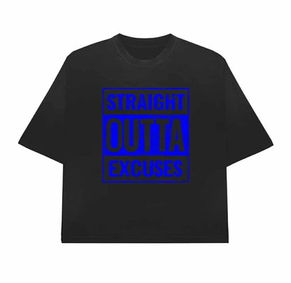 New Straight Outta Excuses; Excuses Can't Raise Children